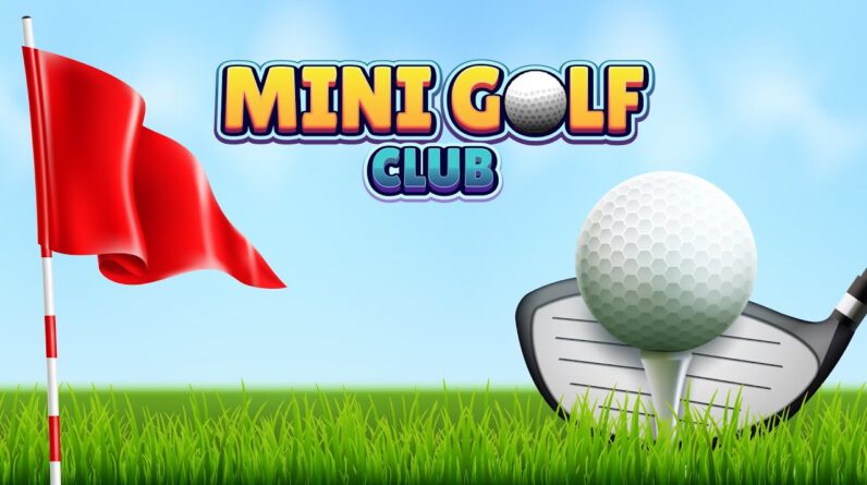 How to Play the Game Mini Golf Club