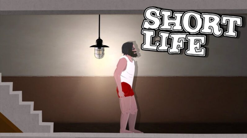 How to Play the Game Short Life