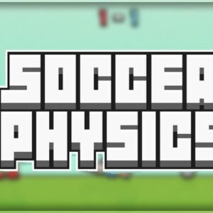 How to Play the Game Soccer Physics