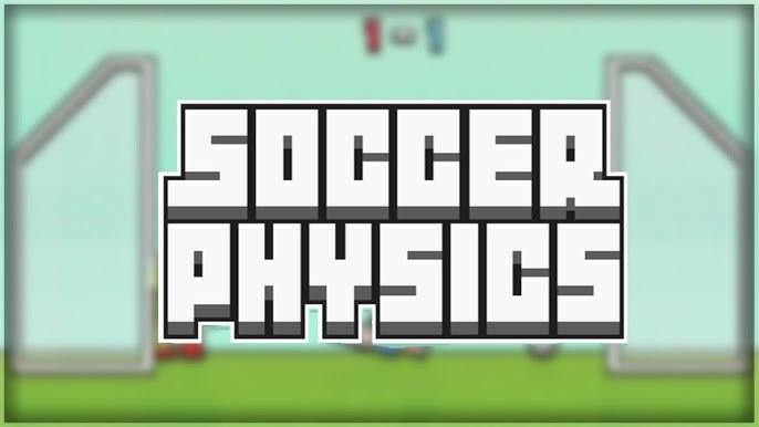 How to Play the Game Soccer Physics