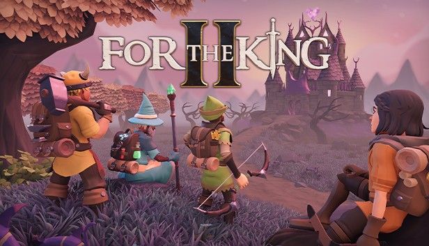 For The King 2: The Ultimate Guide for New and Returning Players
